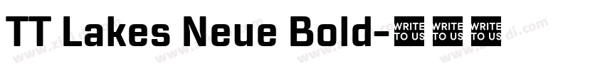 TT Lakes Neue Bold字体转换